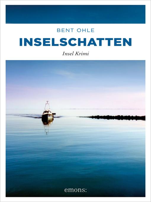 Title details for Inselschatten by Bent Ohle - Available
